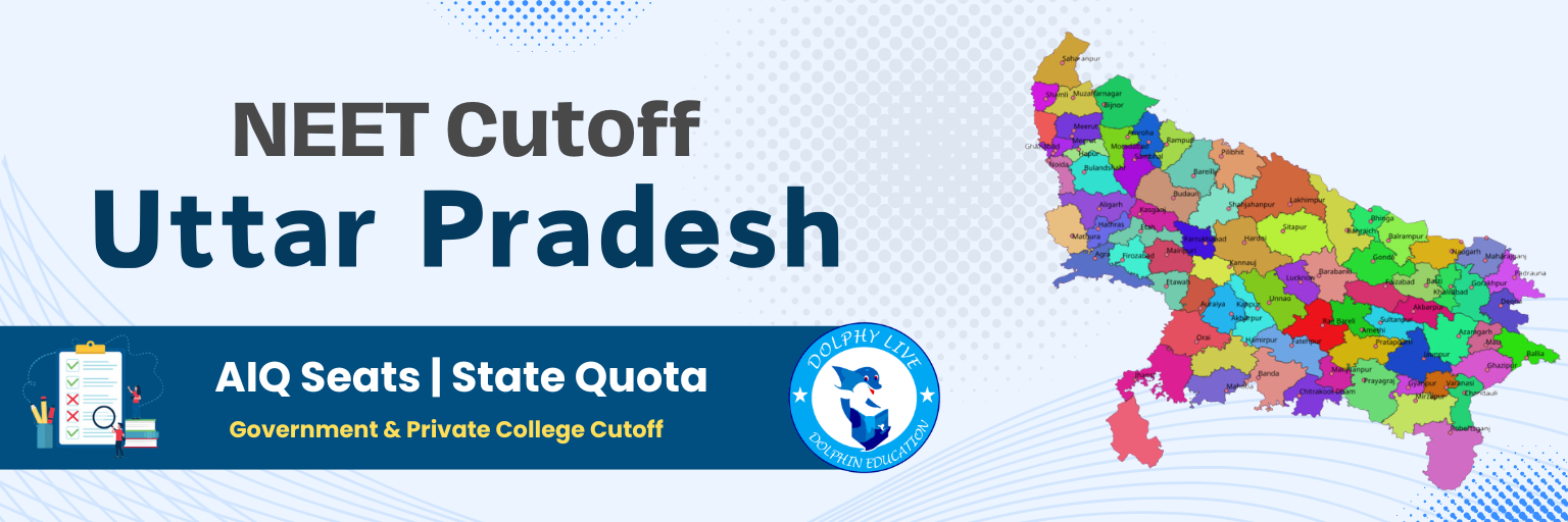 Uttar Pradesh NEET Cutoff 2024 - All India & State Quota Seats | Category Wise